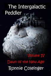 The Intergalactic Peddler: Volume IV