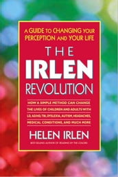 The Irlen Revolution