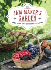 The Jam Maker s Garden