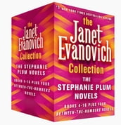 The Janet Evanovich Collection: The Stephanie Plum Novels (Books 4 to 16 plus four Between the Numbers novels)