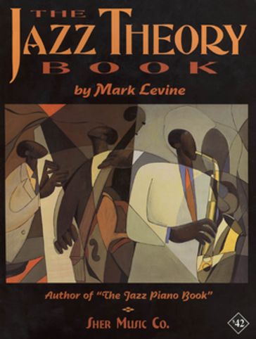 The Jazz Theory Book - Sher Music - Mark Levine