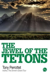 The Jewel of the Tetons