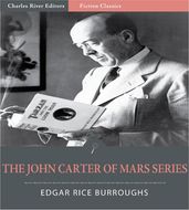 The John Carter of Mars Series: Volumes 1-5 (Illustrated Edition)