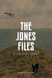 The Jones Files Book One