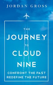 The Journey to Cloud Nine