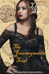 The Journeyman s Trial: The Toymakers Guild Book 2