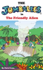 The Jumbalees in the Friendly Alien