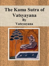 The Kama Sutra of Vatsyayana