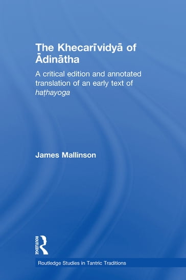 The Khecarividya of Adinatha - James Mallinson