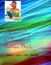 The Kid s 10 Ripples of Riddles Book