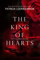 The King of Hearts: Part 4 of the Red Dog Conspiracy