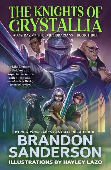 The Knights of Crystallia - Brandon Sanderson