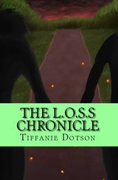 The L.O.S.S. Chronicle