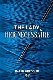 The Lady and Her Nécessaire