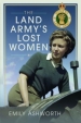 The Land Army s Lost Women