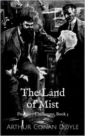 The Land of Mist (Professor Challenger Book 3)