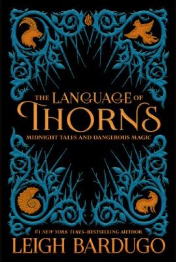 The Language of Thorns - Leigh Bardugo