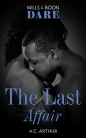 The Last Affair (The Fabulous Golds, Book 3) (Mills & Boon Dare)