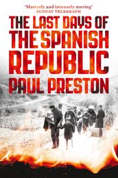 The Last Days of the Spanish Republic