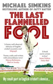 The Last Flannelled Fool