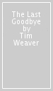 The Last Goodbye