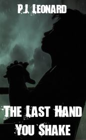 The Last Hand You Shake