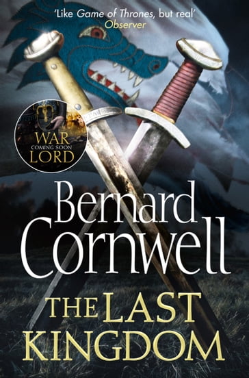 The Last Kingdom (The Last Kingdom Series, Book 1) - Bernard Cornwell