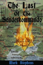 The Last Of The Sonderkommando
