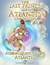 The Last Prince of Atlantis Chronicles, Book III