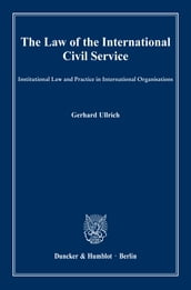 The Law of the International Civil Service.