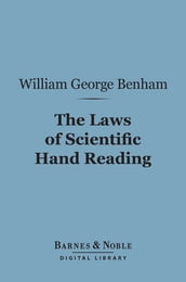 The Laws of Scientific Hand Reading (Barnes & Noble Digital Library)