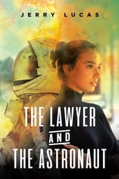 The Lawyer and the Astronaut