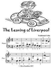 The Leaving of Liverpool Beginner Piano Sheet Music Tadpole Edition