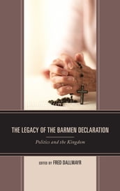 The Legacy of the Barmen Declaration