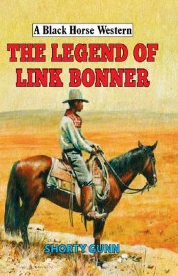 The Legend of Link Bonner - Shorty Gunn