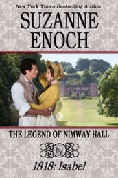 The Legend of Nimway Hall: 1818 - Isabel