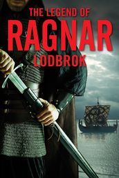 The Legend of Ragnar Lodbrok