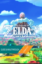 The Legend of Zelda Link s Awakening: The Complete Guide & Walkthrough