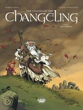 The Legend of the Changeling - Volume 1 - The Unbidden