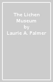 The Lichen Museum