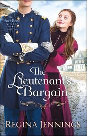 The Lieutenant s Bargain (The Fort Reno Series Book #2)