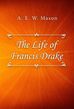 The Life of Francis Drake