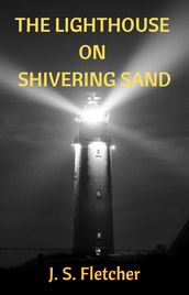 The Lighthouse On Shivering Sand