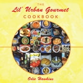 The Lil  Urban Gourmet Cookbook