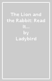 The Lion and the Rabbit: Read It Yourself - Level 1 Early Reader