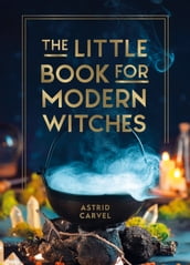 The Little Book for Modern Witches