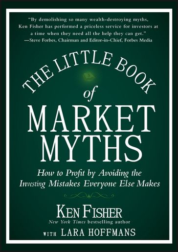 The Little Book of Market Myths - Kenneth L. Fisher