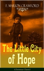 The Little City of Hope (Christmas Classic)