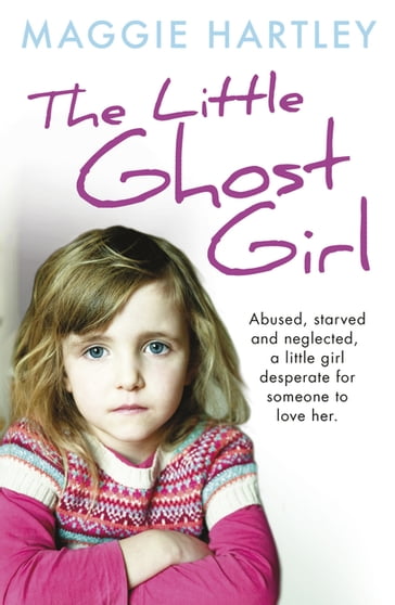 The Little Ghost Girl - Maggie Hartley