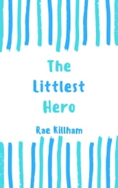 The Littlest Hero